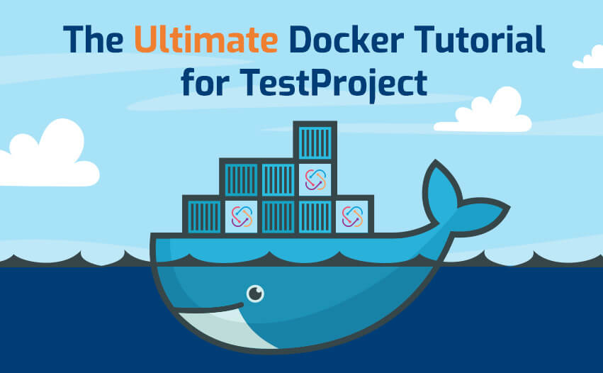 The Ultimate Docker Tutorial for Automation Testing